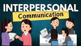 Interpersonal communication: Types, Importance, and 7 ways to master Interpersonal Communication?