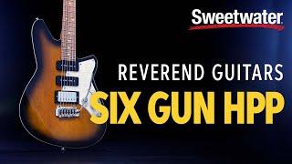 Reverend Six Gun HPP Demo