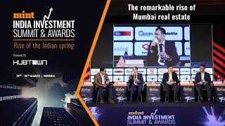 The Remarkable Rise of Mumbai Real Estate | Panel Discussion at Mint Summit