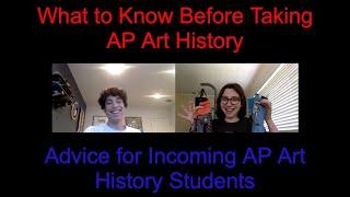 What to Know Before Taking AP Art History: Advice for Incoming AP Art History Students