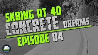 Concrete Dreams EP.04 | FS 5-0 STALL