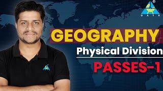 Geography | Physical Division  Passes - 01 #uppsc #rrbje #gateacademy