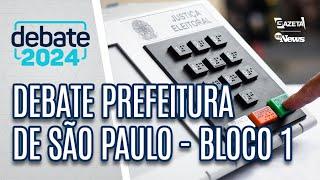 Debate Prefeitura de São Paulo – Bloco 1 - TV Gazeta (01/09/2024)