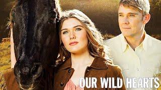 Our Wild Hearts 2013 Film | Cambrie Schroder | Review