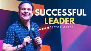 How To Become A Successful Leader | I Am | Pastor Marco Garcia