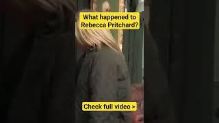 What happened to Rebecca Pritchard? #Shorts