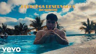 Derechos Reservados - Saúl Rodríguez (Video Oficial)