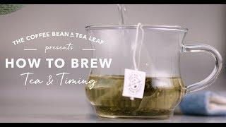 How to Brew Tea & Timing