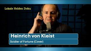 Heinrich von Kleist - Soldier of Fortune (Deep Purple cover)