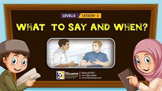 What  to Say and When || Basic Islamic Course For Kids || #92Campus