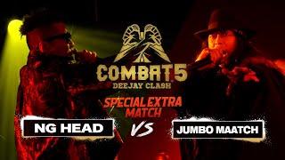 COMBAT5 " NG HEAD vs JUMBO MAATCH ２" DEEJAY CLASH