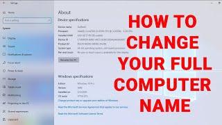 How To Change Your Full Computer Name (Windows 7, 8, 8.1 & 10) || PC Name Change (Not user name)