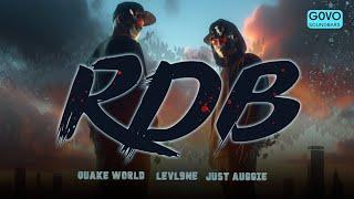 RDB - Quake World & Just Auggie | Levl9ne ( Official Music Video )