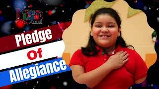 Laredo ISD Students Recite Our Pledge of Allegiance