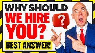 WHY SHOULD WE HIRE YOU? (BEST SAMPLE ANSWER) JOB INTERVIEW QUESTIONS AND ANSWERS!