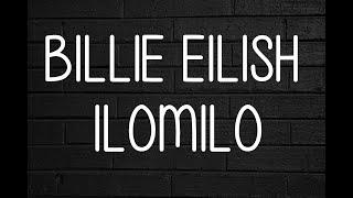 Billie Eilish - Ilomilo (Lyrics)