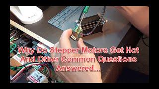 Why Do Stepper Motors Get Hot And Other Common Questions Answered..