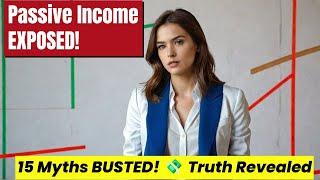 The Shocking Truths About Passive Income
