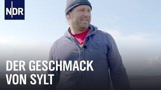 Sylt - Köstlichkeiten von der Insel | Landgemacht | NDR Doku