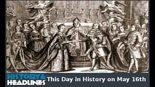 This Day in History on May 16th