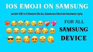 iOS Emojis On Android Samsung | iOS17.6 EMOJIS on Samsung