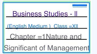 Class=12 PSEB Chapter-1 Nature and Significance of Management (Part-3)