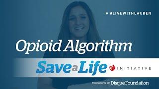 Opioid Algorithm- Understand How to Help Someone Suffering From an Opioid Overdose (2020)