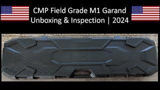 CMP Field Grade M1 Garand Unboxing & Inspection 2024