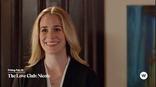 The Love Club: Nicole | W Network