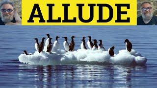  Allude Meaning - Allude Definition - Allusion Examples - Allude to Defined - GRE Vocabulary