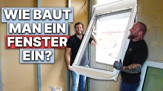 So baut man ein FENSTER ein - PROFI TIPPS!