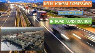 Delhi Mumbai Expressway creates world record in Road Construction | Papa Construction