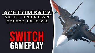 Ace Combat 7: Skies Unknown - Nintendo Switch Gameplay