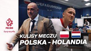 ZABRAKŁO MOMENTÓW. Kulisy meczu Polska – Holandia na EURO 2024