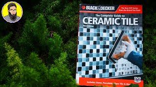 Black & Decker The Complete Guide to Ceramic Tile  Book Review