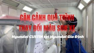 CẬN CẢNH QUÁ TRÌNH THAY ĐỔI MÀU SƠN XE