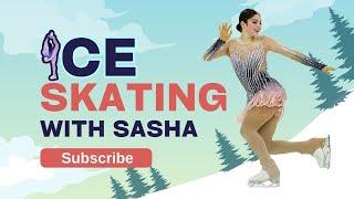 Ice Skating with Sasha ️ | Learn to Skate Like a Pro!