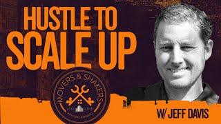 Hustle To Scale-up w/ Jeff Davis | Student Success Stories