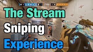 The Stream Sniping Experience - Rainbow Six Siege