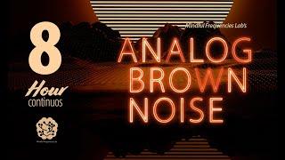 8 Hours of Analog Brown Noise | Deep Focus Sound for Studying, Writing Reading & Deep Work Ambience