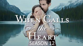 WHEN CALLS THE HEART Season 12 Teaser