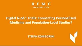 BEMC FEB 2021 - Stefan Konigorski - "Digital N-of-1 Trials"