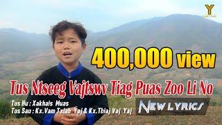 Tus Ntseeg Vajtswv Tiag Puas Zoo Li No (New Lyrics) | Xakhais Muas