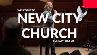 New City Church | Sunday, Oct 20th