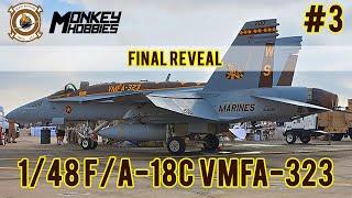 HOBBYBOSS 1/48 F/A-18C HORNET VMFA-323 DEATH RATTLERS PART 3:  FINAL REVEAL