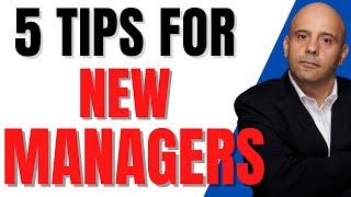 5 Tips For New Managers