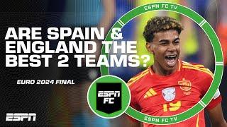 Spain vs. England Preview: Have the best 2 teams made the EURO Final? | ESPN FC