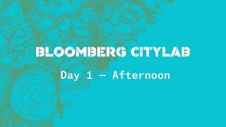 Bloomberg CityLab - Afternoon Session Day 1 - October 15