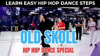 Hip Hop Dance Special | OLD SKOOL | Learn Easy Hip Hop Dance Steps | Dance Fitness Class | Dance