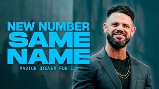 New Number Same Name | Pastor Steven Furtick | Elevation Church